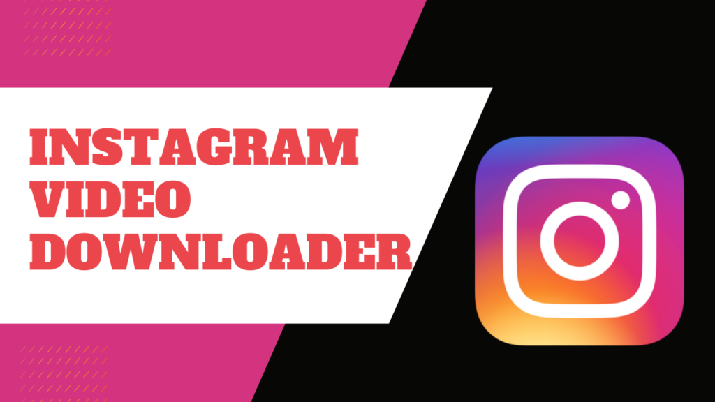 Instagram Video Downloader, Mp4 Format